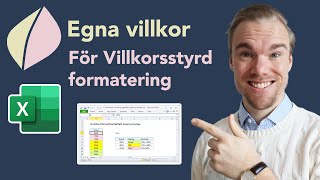 Excel - Egna villkor för Villkorsstyrd formatering