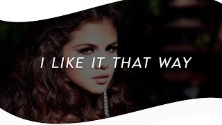 i like it that way - selena gomez (legendado/tradução)