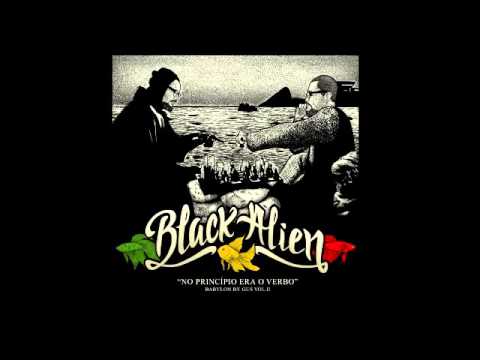 Black Alien - Terra (Babylon By Gus Vol II "No Princípio Era o Verbo")