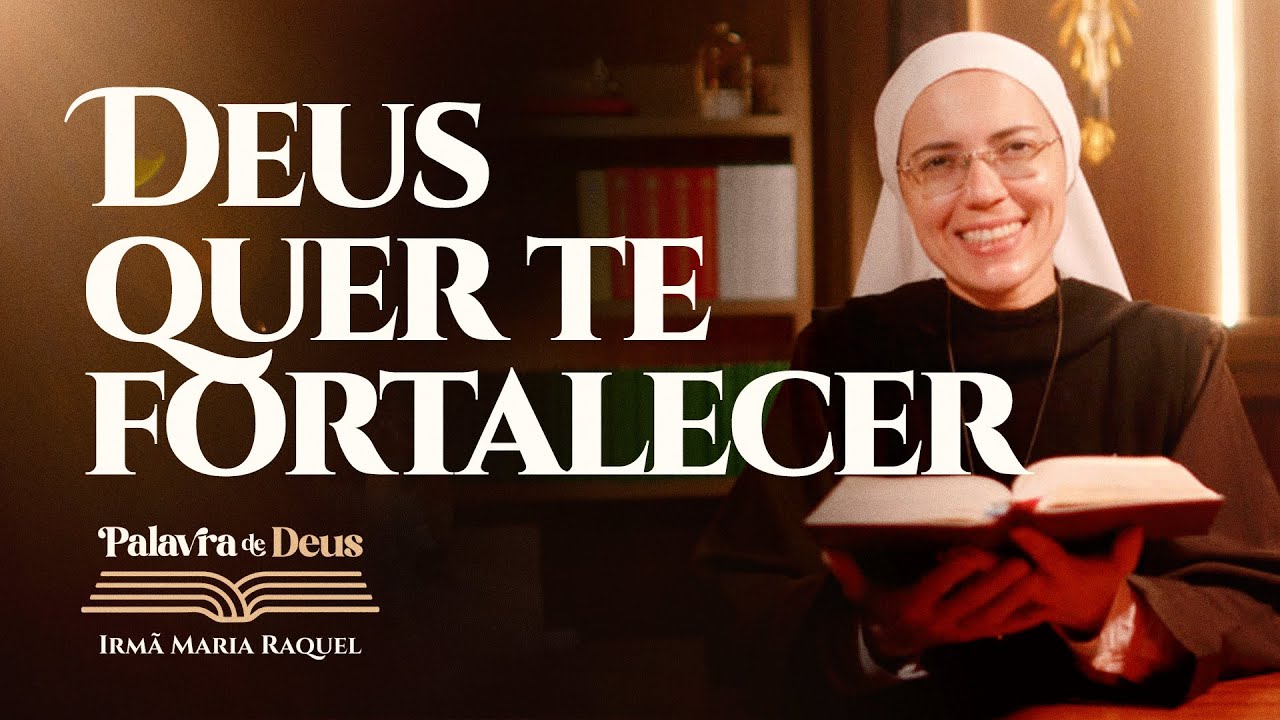 Deus quer te fortalecer (Lc 18, 35-43) Palavra de Deus | Irmã Maria Raquel 17/11