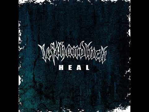 LEFTHANDLUCK - HEAL (Audio)
