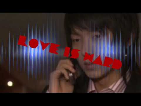 Sarangeun him deun gabwa (love is hard) - ENG SUB ~OST MY GIRL