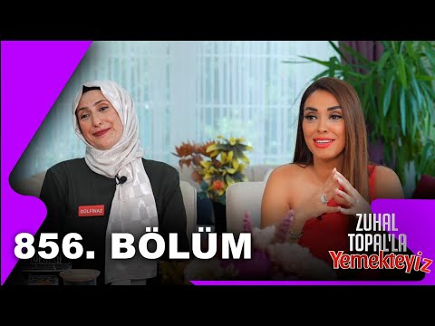 Zuhal Topal'la Yemekteyiz 856. Bölüm @Yemekteyiz