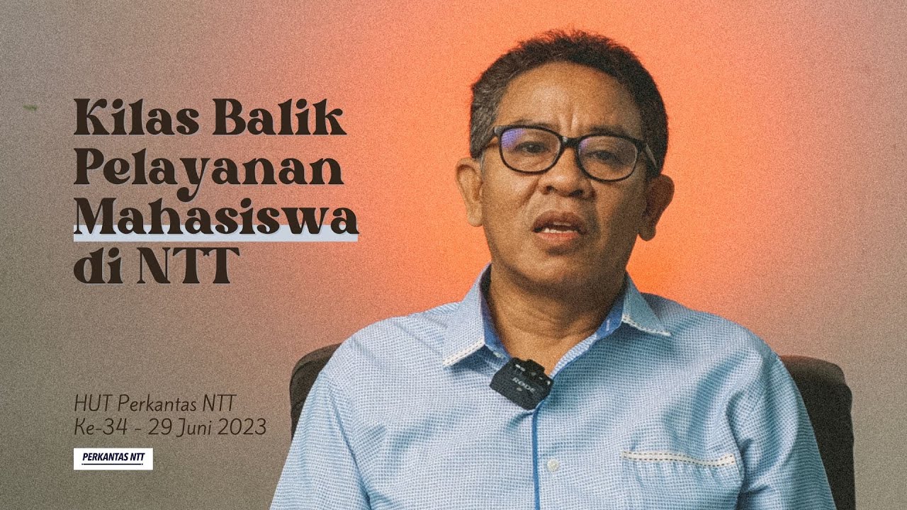 Kilas Balik Perintisan Pelayanan Mahasiswa di Kota Kupang - NTT #HUTPerkantasNTTKe-34