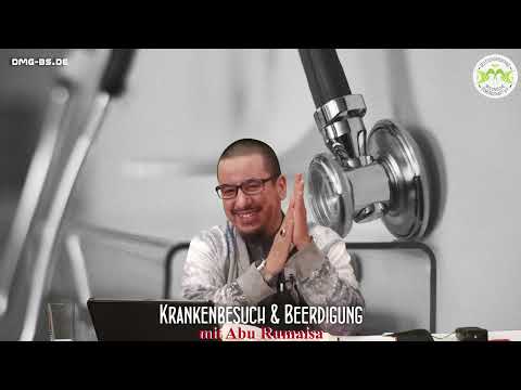 Abu Rumaisa - KRANKENBESUCH & BEERDIGUNG