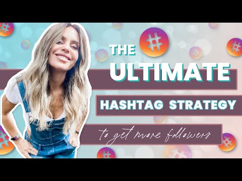 Ultimate Influencer Instagram Hashtag Strategy