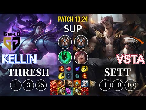GEN Kellin Thresh vs HLE Vsta Sett Sup - KR Patch 10.24