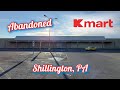 Abandoned Kmart Shillington PA