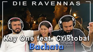 Reaktion auf Kay One feat. Cristobal - Bachata | Die Ravennas