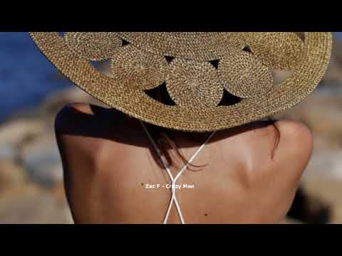 Zac F -  Crazy Man