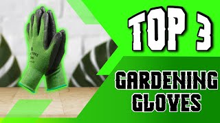 Best Gardening Gloves For Gardening
