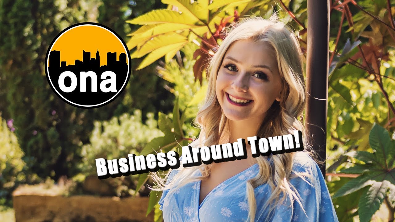 Business Around Town! ONA 05-30-2021
