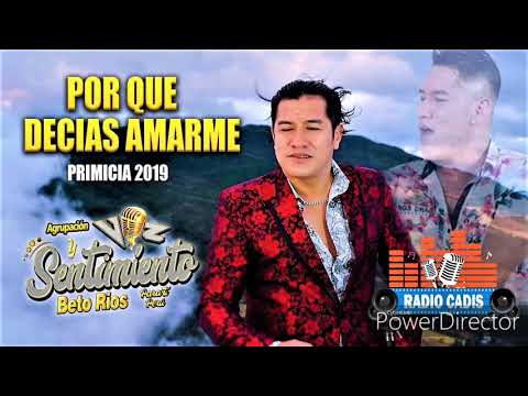 AGRUPACIÓN VOZ Y SENTIMIENTO BETO RIOS - POR QUE DECÍAS AMARME