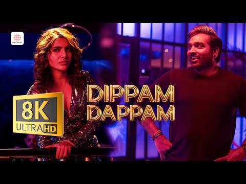 Dippam Dappam Video 8K/4K Video | KRK | Vijay Sethupathi | Nayanthara | Samantha | Anirudh