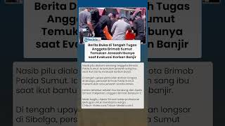 BAK KESAMBAR PETIR! Anggota Brimob Sumut Temukan Jenazah Ibunya saat Evakuasi Korban Longsor