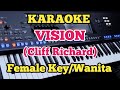 VISION(Karaoke) - Cliff Richard - Female/Nada Wanita