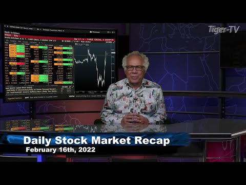 February 16th, Daily Market Recap - 2022