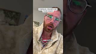 Carnival Cruise Line Food Issues