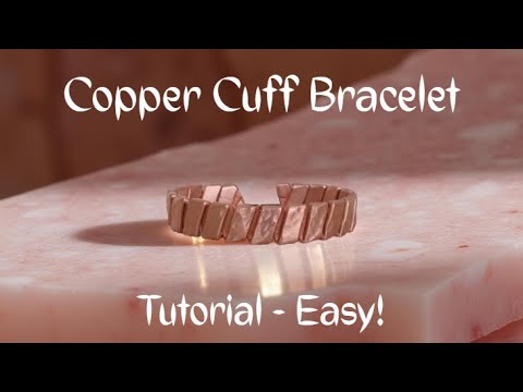 Copper Cuff Bracelet Tutorial – DIY Project