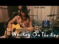 Whiskey On The Fire - Aaron Watson(Victor Jopper)