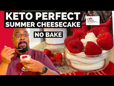 Keto Perfect Summer Cheesecake - No Bake, 3 Ingredients