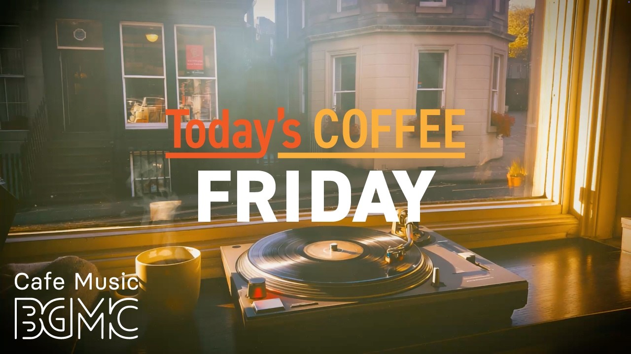 Cafe Music LIVE | Today's COFFEE FRIDAY: September Coffee Jazz ☕ Slow Cafe Music for Reading