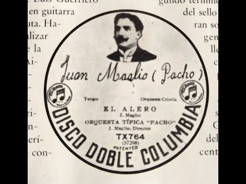 JUAN "PACHO" MAGLIO - SELECCIÓN DE TANGOS DE LA GUARDIA VIEJA