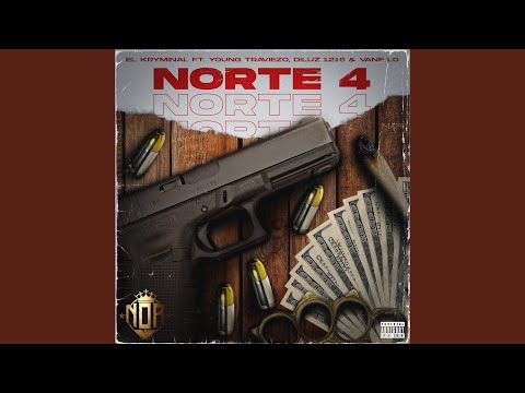 NORTE 4 (feat. Young Travieso, Diluz 1216 & Vane Lo)