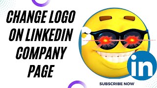 How to Change Logo on Linkedin Company Page