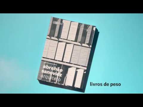 Abrahão Sanovicz, arquiteto - Helena Ayoub Silva