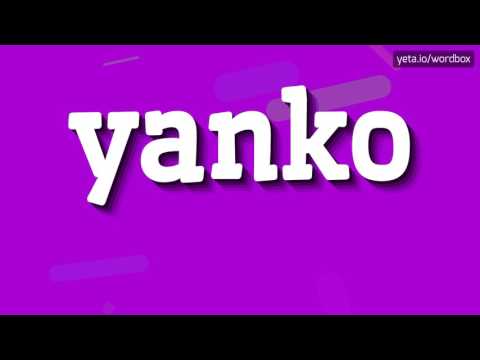 YANKO - HOW TO PRONOUNCE IT!?