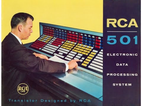 Computer History: RCA - A Brief Look at the RCA 501 Transistorized Computer (Radio, Electronics)