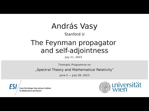 András Vasy - The Feynman propagator and self-adjointness