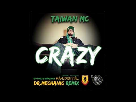 ManuDigital feat. Taiwan mc - Crazy (Redigitalizeriddim) prod. Dr.Mechanic - Official video remix