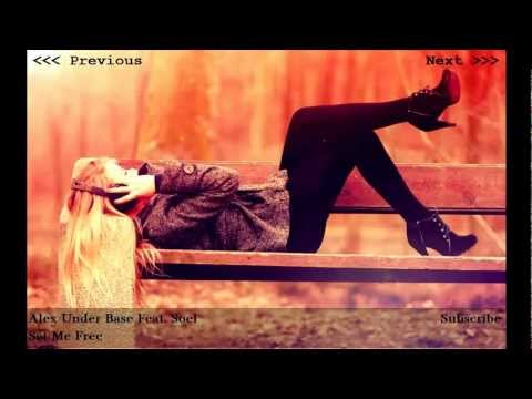 AlexUnder Base Feat.Soel - Set Me Free