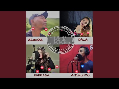 LIAN NIA NONOK (feat. EUFRASIA VIEIRA, TAKUR MC & ZLOW)