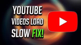 How to Make YouTube Videos Load Faster -[2024]