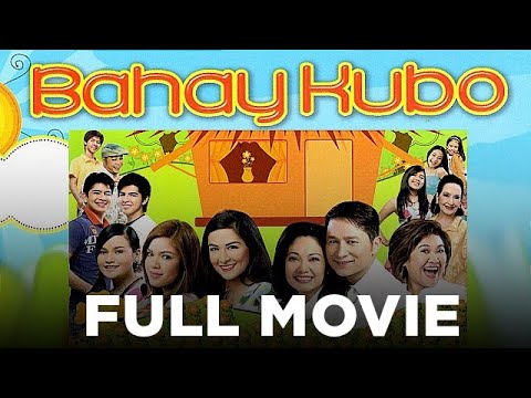 BAHAY KUBO: Maricel Soriano, Eric Quizon & Eugene Domingo Full Movie