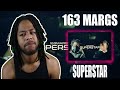 163Margs - Superstar (Official Visualiser) REACTION