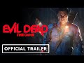 Evil Dead: The Game - Official Pre-Order Trailer