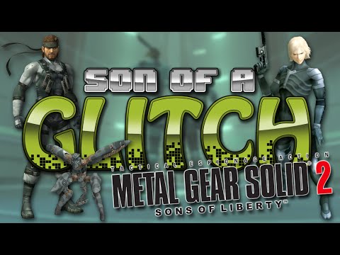 Metal Gear Solid 2: Sons Of Liberty Glitches - Son Of A Glitch - Episode 41
