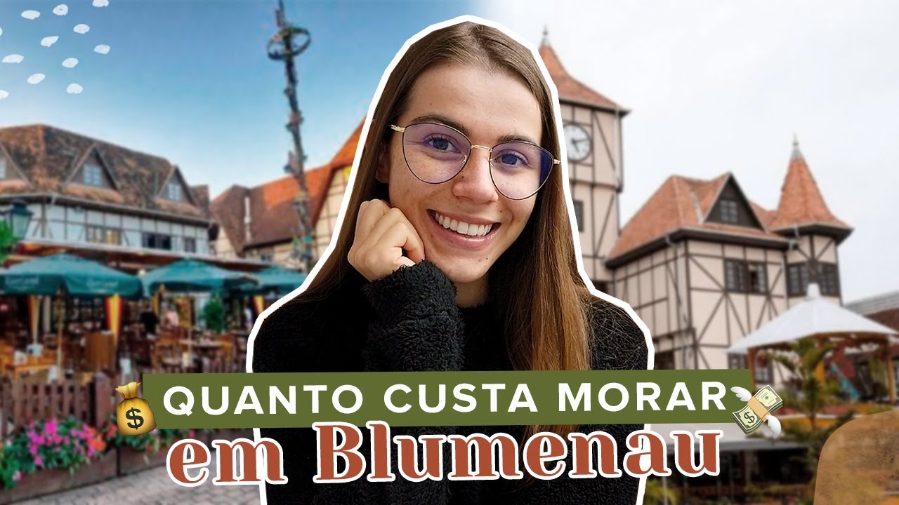 CUSTO DE VIDA EM BLUMENAU - Aluguel, Alimentação e Estilo de Vida | Mi Alves