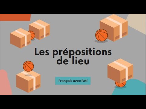 Les prépositions de lieu