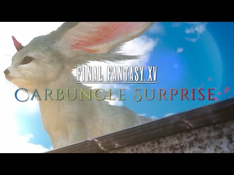 Final Fantasy XV - Carbuncle Surprise Trailer