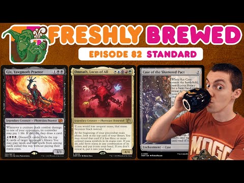 ☕ Freshly Brewed: Episode 82 ☕ - 5-Color Phyrexians - 🌈 - (Standard)