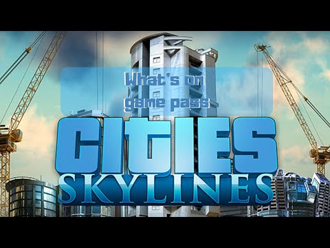 What's On Gamepass..Cities Skylines #Cityskylines #Colossalorder #whatsongamepass