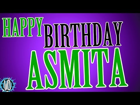 HAPPY BIRTHDAY ASMITA! 10 Hours Non Stop Music & Animation For Party Time #Birthday #Asmita
