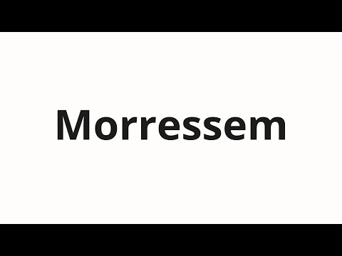 How to pronounce Morressem