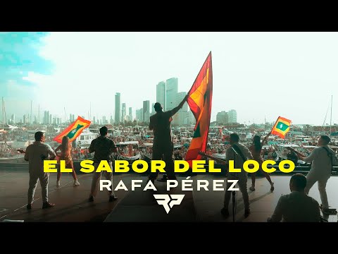Rafa Pérez - El Sabor del Loco (En Vivo desde Festival Náutico, Cartagena)