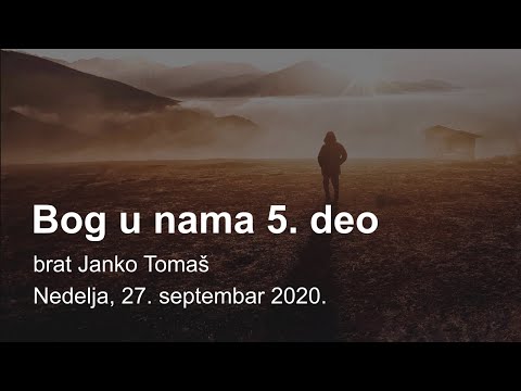 Bog u nama 5. deo (Naše hodanje sa Bogom) - brat Janko Tomaš